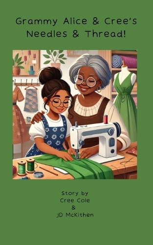 Grammy Alice and Cree's Needles & Thread