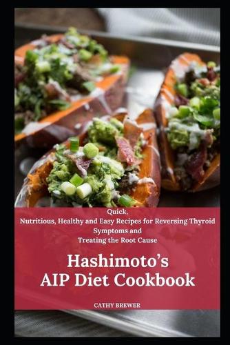 Hashimoto's AIP Diet Cookbook