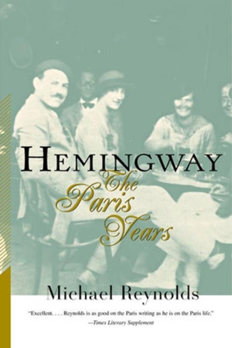 Hemingway: The Paris Years(English)