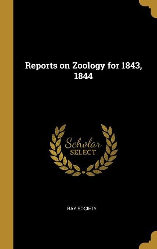 Reports on Zoology for 1843, 1844