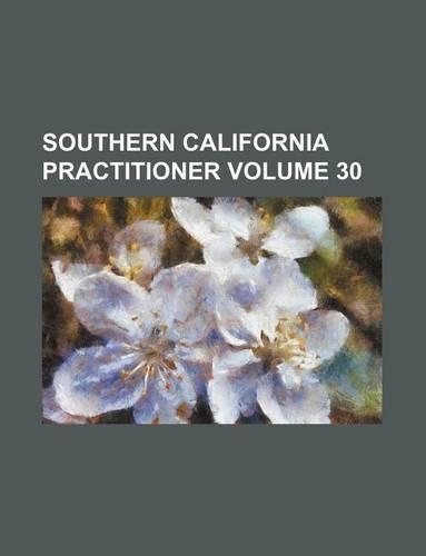 Southern California Practitioner Volume 30: (English)