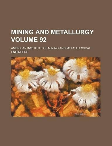 Mining and Metallurgy Volume 92