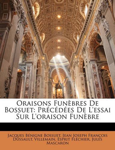 Oraisons Funebres de Bossuet