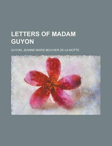 Letters of Madam Guyon