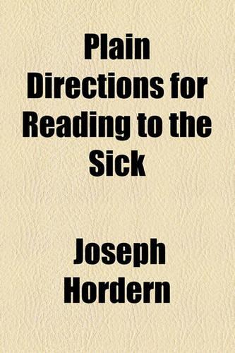 Plain Directions for Reading to the Sick