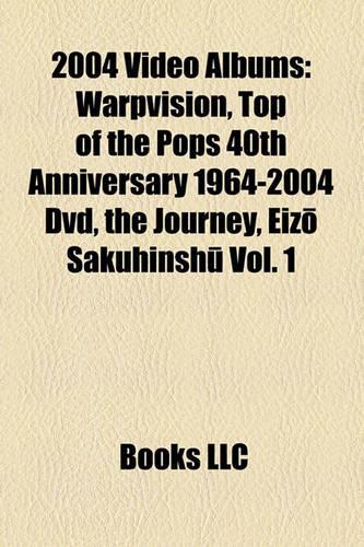 2004 Video Albums (Music Guide)