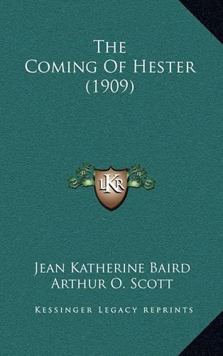 The Coming of Hester (1909)