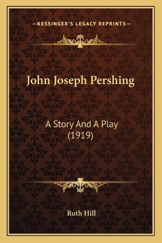 John Joseph Pershing