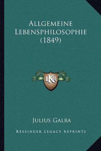 Allgemeine Lebensphilosophie (1849)