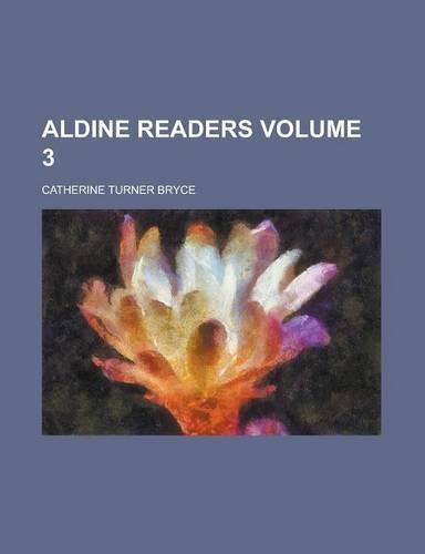 Aldine Readers Volume 3