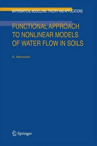 Functional Approach to Nonlinear Models of Water Flow in Soils: (21 Mathematical Modelling: Theory and Applications)