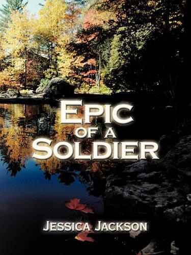 Epic of A Soldier: (English)