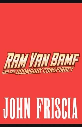 Ram Van Bamf and the Doomsday Conspiracy