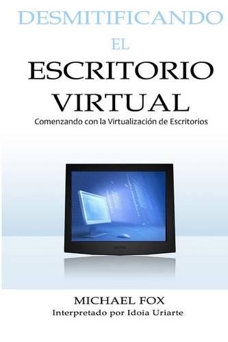 Desmitificando el Escritorio Virtual