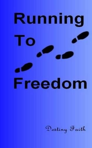 Running To Freedom