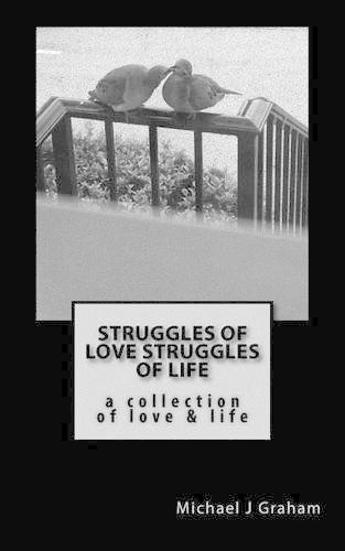 Struggles of Love, Struggles of Life
