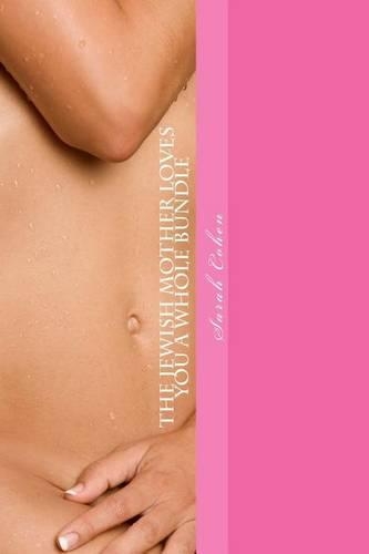 The Jewish Mother Loves You a Whole Bundle