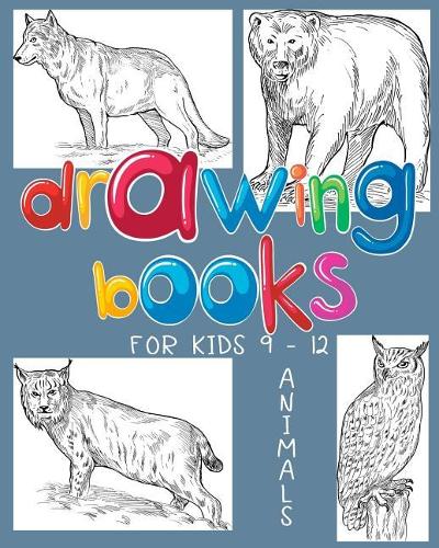 Drawing Books For Kids 9-12 Animals
