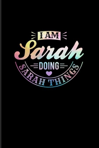 I Am Sarah Doing Sarah Things