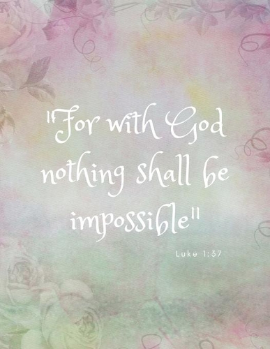For With God Nothing Shall Be Impossible, Luke