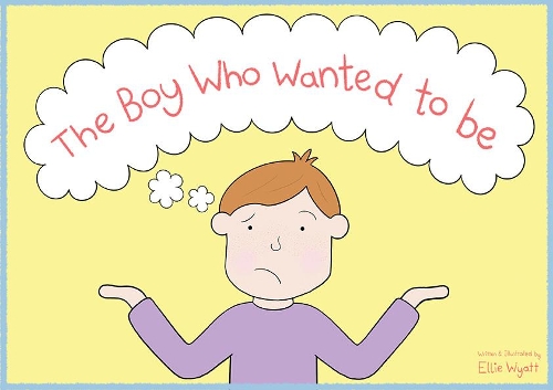 The Boy Who Wanted To Be