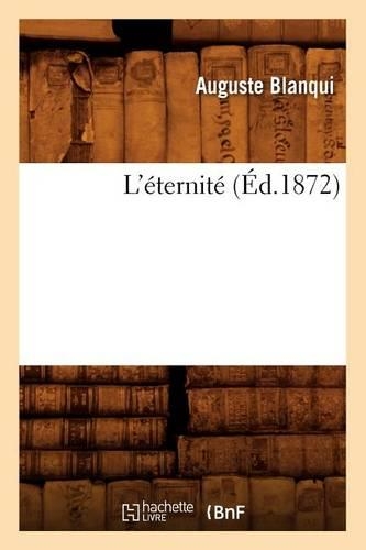 L'Éternité (Éd.1872): (Sciences)