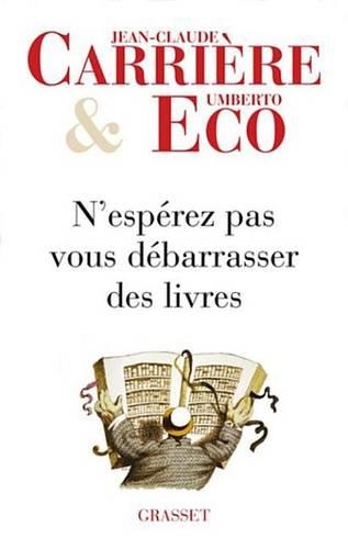 N'Esperez Pas Vous Debarrasser Des Livres