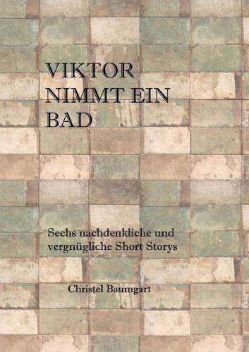 Viktor nimmt ein Bad