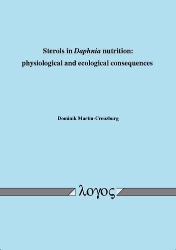 Sterols in Daphnia Nutrition: Physiological and Ecological Consequences