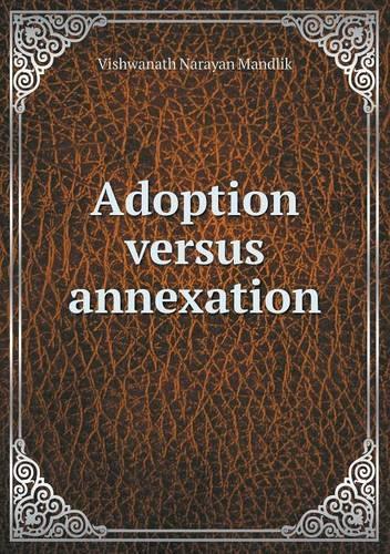 Adoption versus annexation