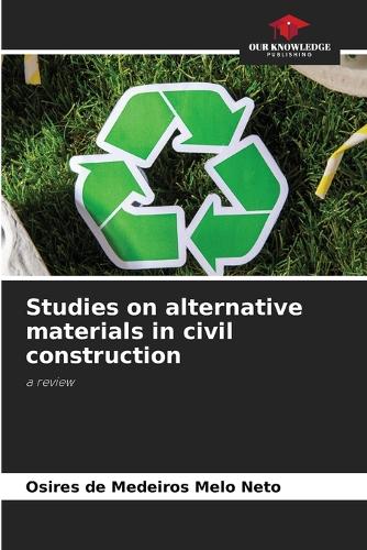 Studies on alternative materials in civil construction