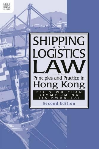 Shipping and Logistics Law – Principles and Practice in Hong Kong