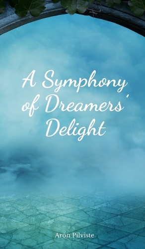 A Symphony of Dreamers' Delight