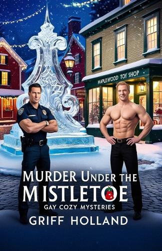 Murder Under the Mistletoe: This title is part of a series. You can edit details or remove the title from the series. (Optional) Learn more Series Title Gay Cozy Mysteries(Gay Cozy Mysteries)