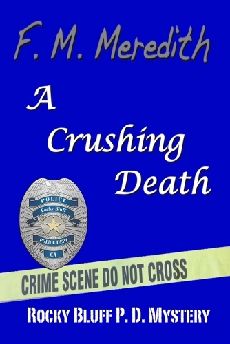 A Crushing Death: (12 Rocky Bluff P.D. Mysteries)