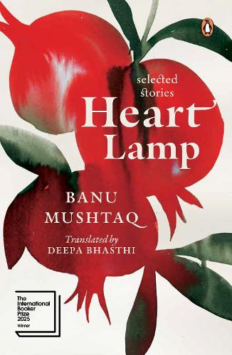 Heart Lamp Special Edition WINNER OF THE INTERNATIONAL BOOKER PRIZE 2025