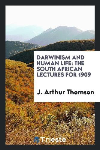 Darwinism and Human Life