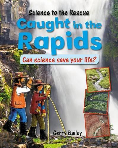 Caught in the Rapids: Can Science Save Your Life?