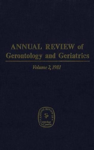 Annual Review of Gerontology and Geriatrics