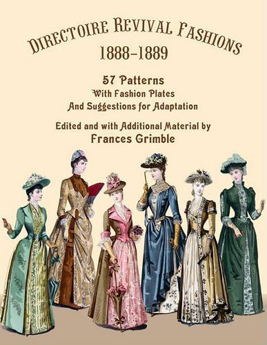 Directoire Revival Fashions 1888-1889