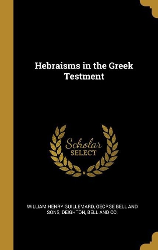 Hebraisms in the Greek Testment