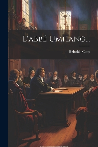 L'abbé Umhang...