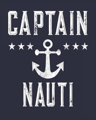Captain Nauti: Boating Log Book Journal
