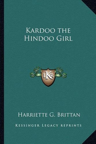 Kardoo the Hindoo Girl