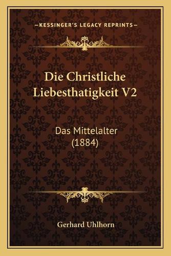 Die Christliche Liebesthatigkeit V2