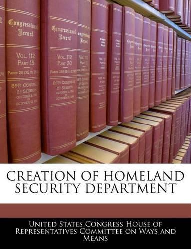 Creation of Homeland Security Department