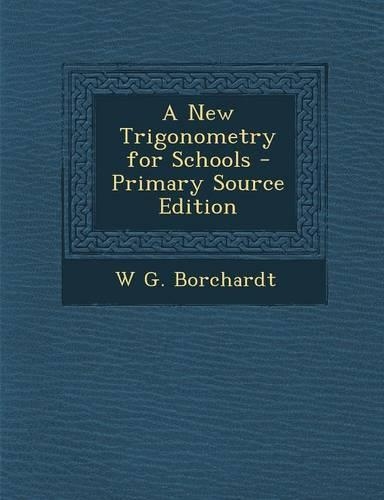 A New Trigonometry for Schools
