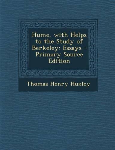 Hume, with Helps to the Study of Berkeley