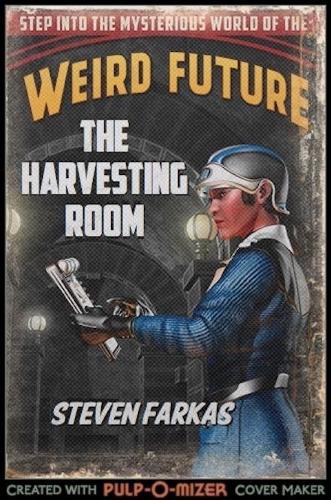 The Harvesting Room: (English)