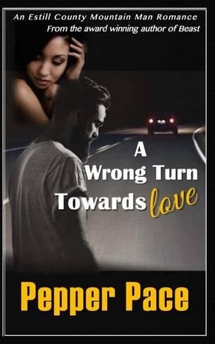 Wrong Turn Towards Love: (English)